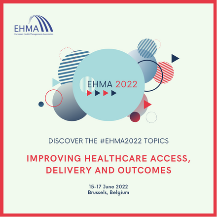 Improving healthcare access, delivery and outcomes – Discover the #EHMA2022 topics