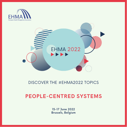 People-centred systems – Discover the #EHMA2022 topics: